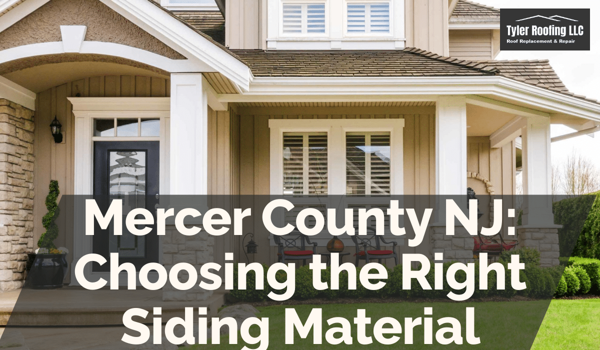 Mercer County NJ: Choosing the Right Siding Material