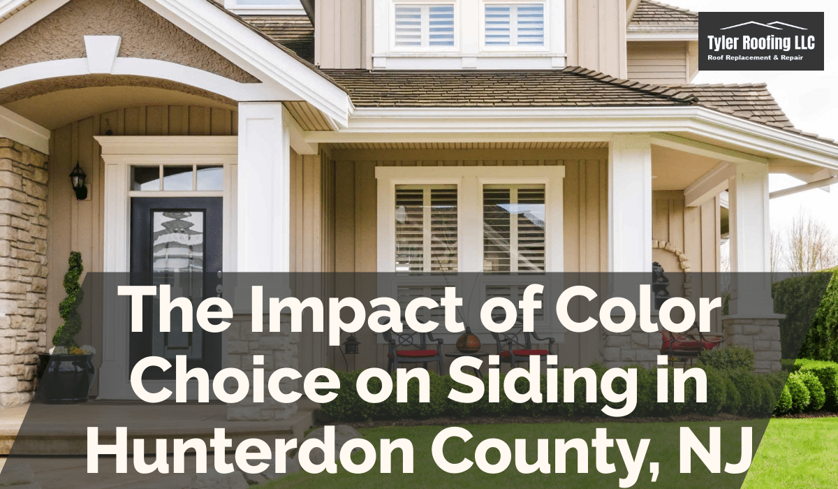 The Impact of Color Choice on Siding in Hunterdon County, NJ