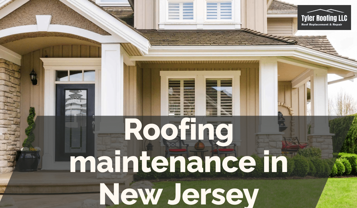 Roofing maintenance in New Jersey
