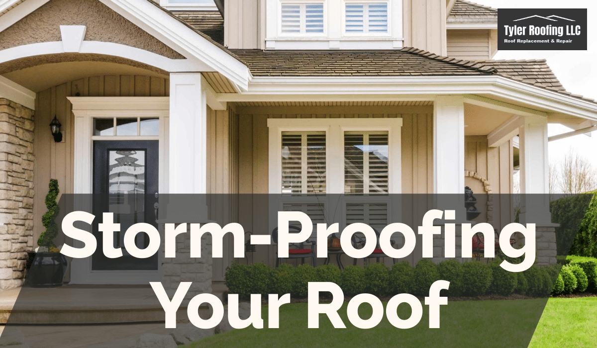 Storm-Proofing Your Roof